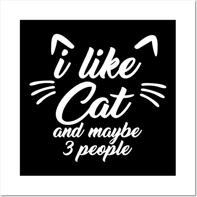 I Like kitten And Maybe 3 People Wall Art by eraillustrationart